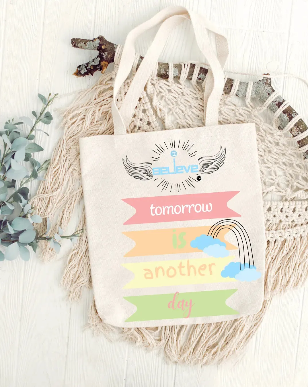 I Believe Another Day Daily Thaila -  Canvas Reusable Bags