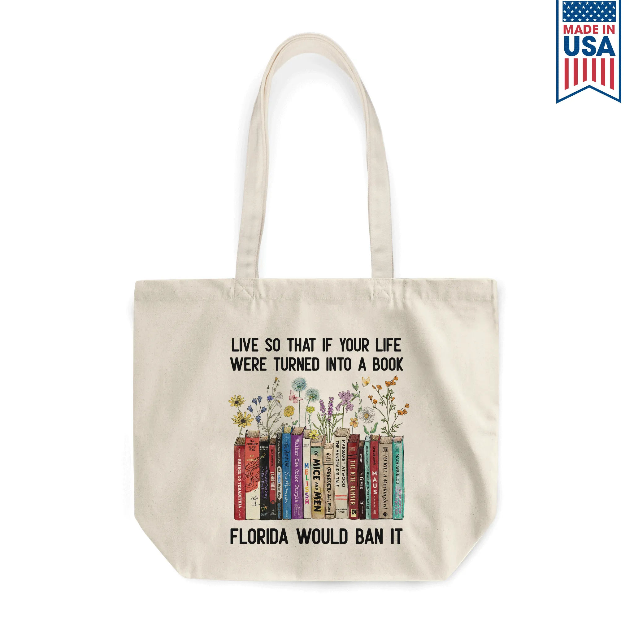 Live So That If Your Life Were Turned In To A Book Florida Would Ban It Book Lovers Gift TBW219