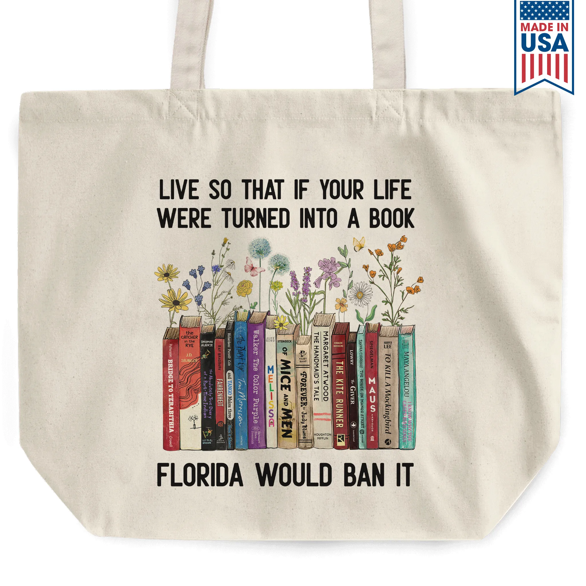 Live So That If Your Life Were Turned In To A Book Florida Would Ban It Book Lovers Gift TBW219