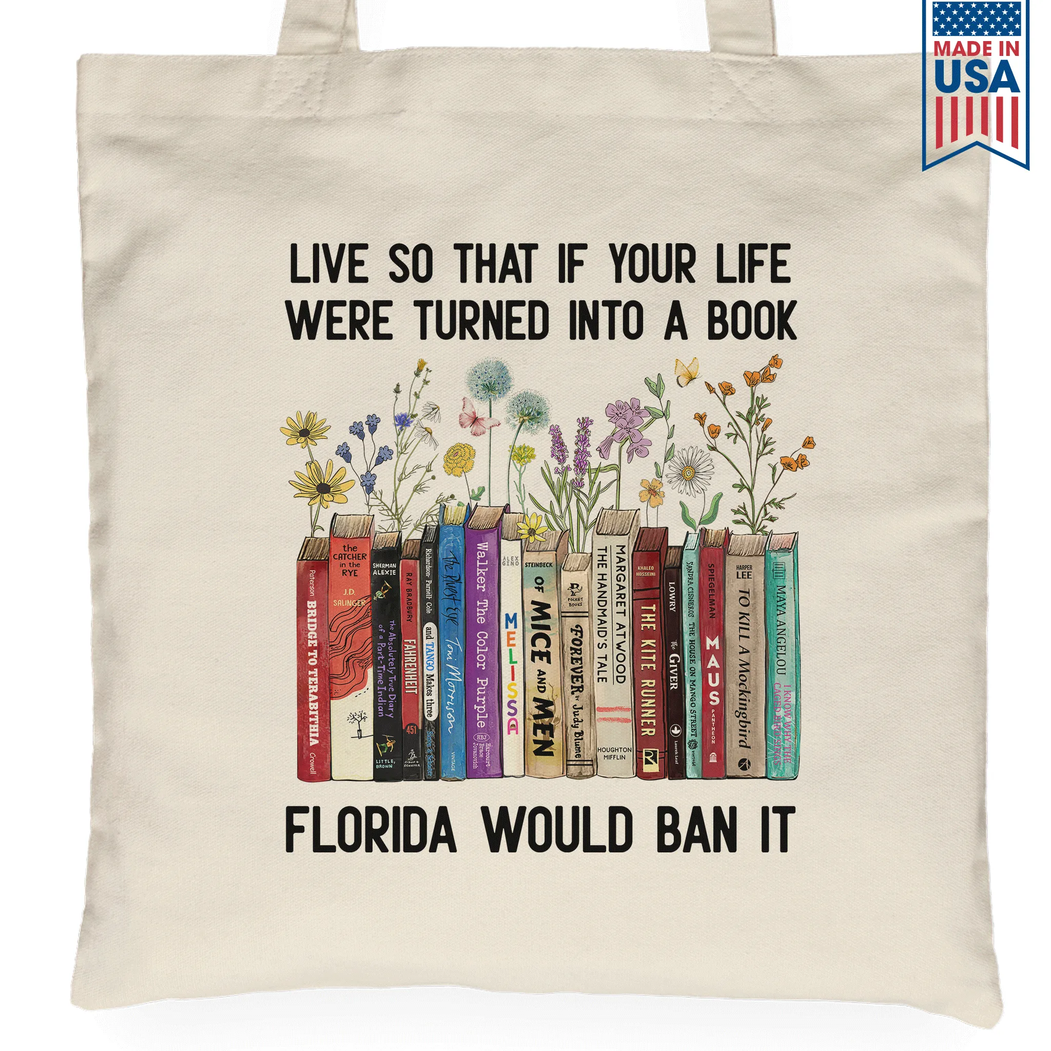 Live So That If Your Life Were Turned In To A Book Florida Would Ban It Book Lovers Gift TBW219