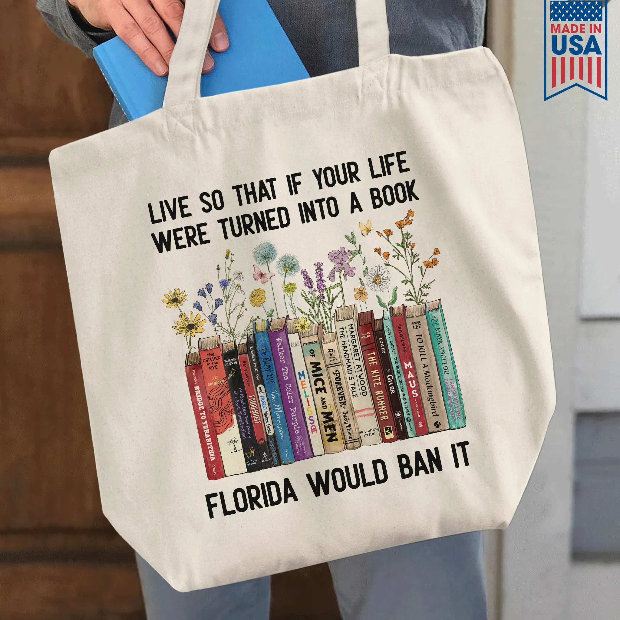 Live So That If Your Life Were Turned In To A Book Florida Would Ban It Book Lovers Gift TBW219